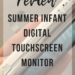 Summer Infant Digital Touchscreen Monitor Review | www.thevegasmom.com