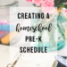 Creating a Homeschool Pre-K Schedule
