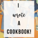 I wrote a cookbook! | The Vegas Mom