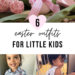 6 Easter Outfits for Little Kids | www.thevegasmom.com