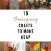 15 Thanksgiving Crafts You Need to Make ASAP | www.thevegasmom.com