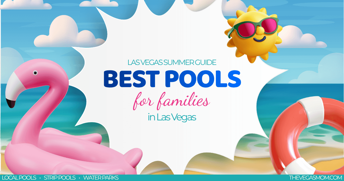Best Pools in Las Vegas for Families This Summer | The Vegas Mom